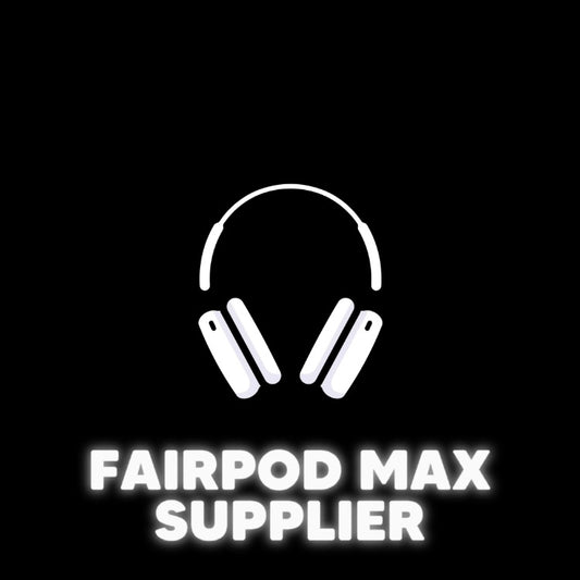Fairpod Max Supplier